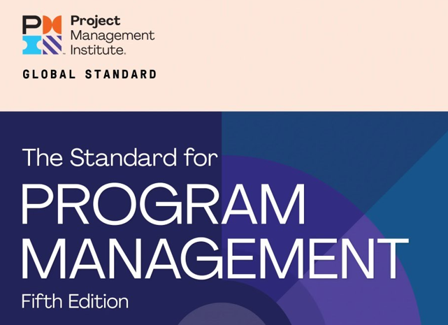 The Standard for Program Management, Fifth Edition (2024) : Quoi de ...